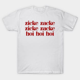 Zicke Zacke Hoi Hoi Hoi T-Shirt